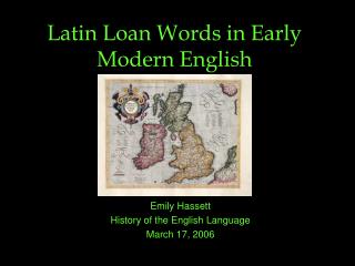 Latin Loan Words in Early Modern English