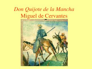 Don Quijote de la Mancha Miguel de Cervantes