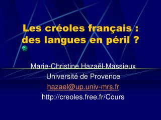 Les créoles français : des langues en péril ?