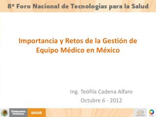 Importancia y Retos de la Gestión de Equipo Médico en México