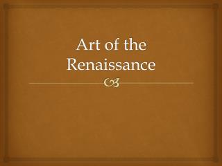 Art of the Renaissance