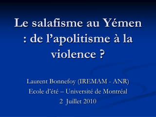 Le salafisme au Yémen : de l’apolitisme à la violence ?