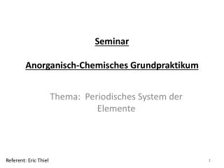 Seminar Anorganisch-Chemisches Grundpraktikum