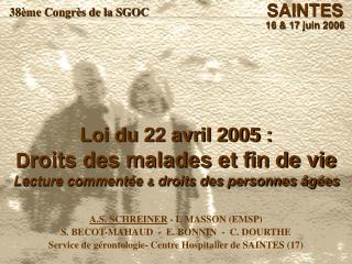 A.S. SCHREINER - I. MASSON (EMSP) S. BECOT-MAHAUD - E. BONNIN - C. DOURTHE