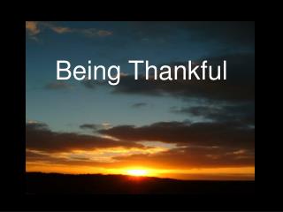 Being Thankful