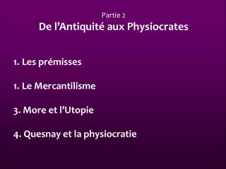 Partie 2 De l’Antiquité aux Physiocrates