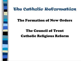 The Catholic Reformation