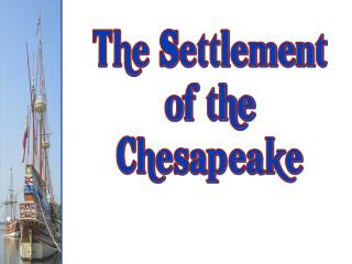 The Settlement of the Chesapeake