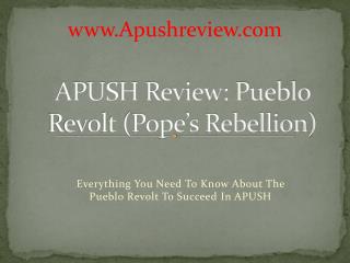 APUSH Review: Pueblo Revolt (Pope’s Rebellion)