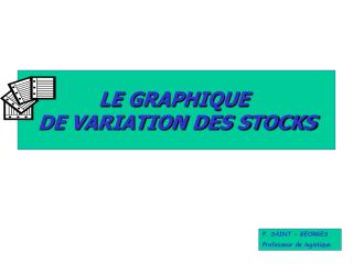 LE GRAPHIQUE DE VARIATION DES STOCKS