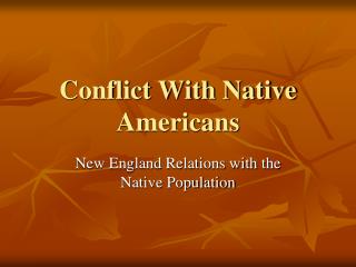 Conflict With Native Americans