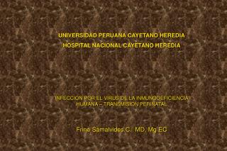 UNIVERSIDAD PERUANA CAYETANO HEREDIA HOSPITAL NACIONAL CAYETANO HEREDIA