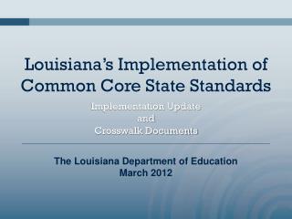 Louisiana’s Implementation of Common Core State Standards