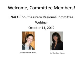 Welcome, Committee Members!