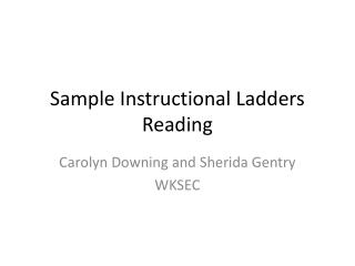 Sample Instructional Ladders Reading