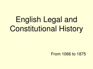 English Legal and Constitutional History