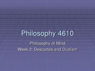 Philosophy 4610