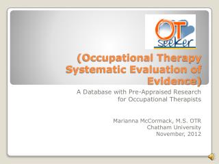 (Occupational Therapy Systematic Evaluation of Evidence)