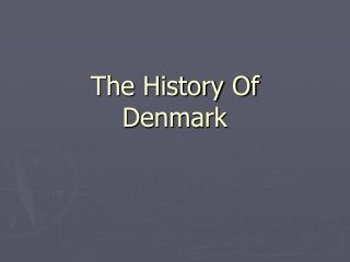 The History Of Denmark