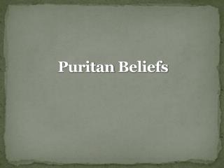 Puritan Beliefs