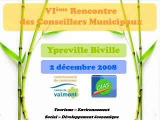 VI ème Rencontre des Conseillers Municipaux