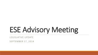 ESE Advisory Meeting