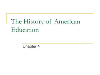 The History of American Education