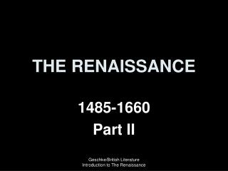 THE RENAISSANCE