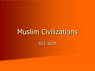 Muslim Civilizations