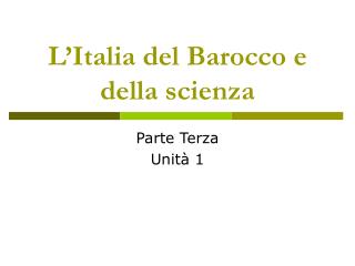 L’Italia del Barocco e della scienza
