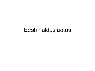 Eesti haldusjaotus