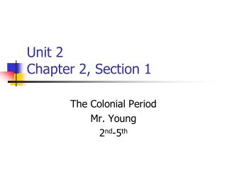 Unit 2 Chapter 2, Section 1