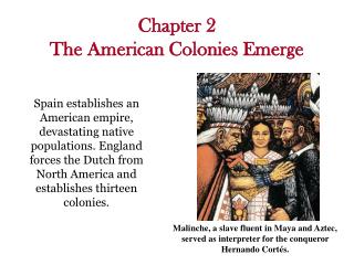 Chapter 2 The American Colonies Emerge