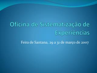 Oficina de Sistematização de Experiências