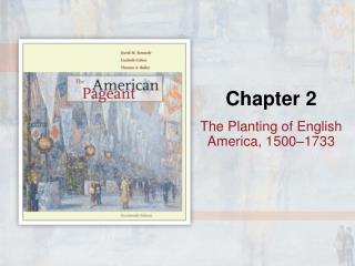 The Planting of English America, 1500–1733