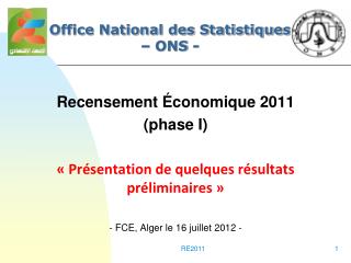 Recensement Économique 2011 (phase I) « Présentation de quelques résultats préliminaires »