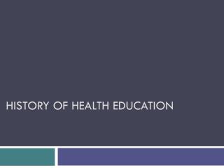 History of Health Education