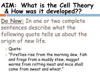 AIM:	What is the Cell Theory &amp; How was it developed??