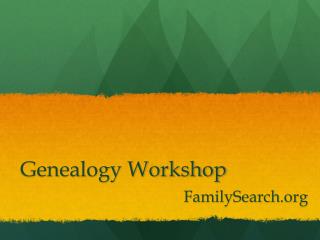 Genealogy Workshop