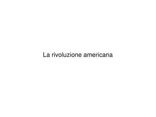 La rivoluzione americana