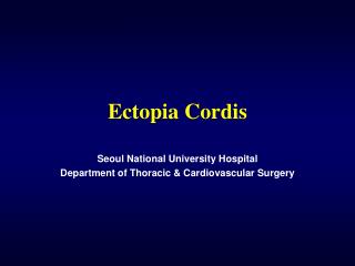 Ectopia Cordis