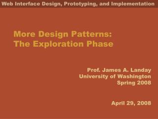 More Design Patterns: The Exploration Phase