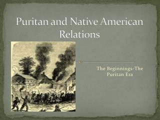 Puritan and Native American Relations