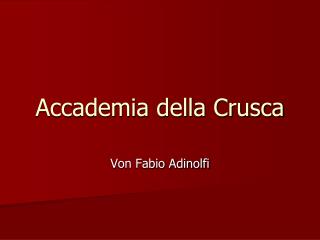 Accademia della Crusca