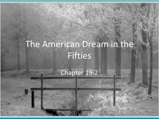 The American Dream in the Fifties