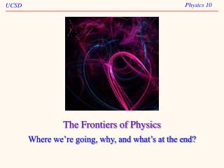 The Frontiers of Physics