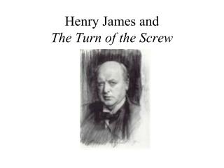 Henry James and The Turn of the Screw