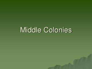 Middle Colonies