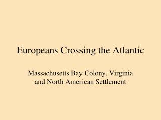 Europeans Crossing the Atlantic