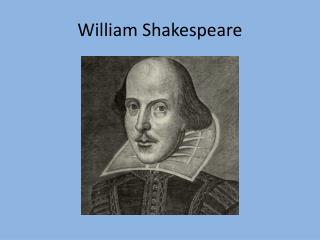 William Shakespeare